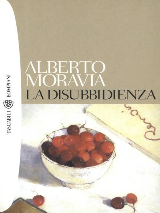 Title details for La disubbidienza by Alberto Moravia - Available